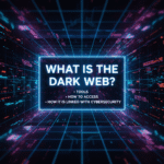 Dark web basics – Tools, Links, How to access, Cyber Security